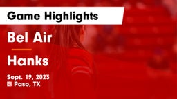 Bel Air  vs Hanks  Game Highlights - Sept. 19, 2023