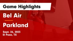 Bel Air  vs Parkland  Game Highlights - Sept. 26, 2023