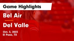 Bel Air  vs Del Valle  Game Highlights - Oct. 3, 2023