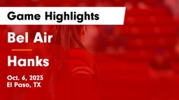 Bel Air  vs Hanks  Game Highlights - Oct. 6, 2023
