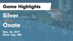 Silver  vs Onate  Game Highlights - Nov. 26, 2019