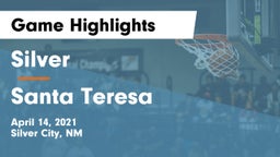 Silver  vs Santa Teresa Game Highlights - April 14, 2021