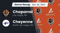 Recap: Chaparral  vs. Cheyenne  2021