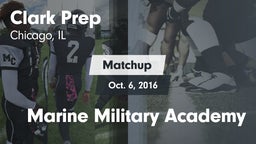 Matchup: Clark Prep High Scho vs. Marine Military Academy 2016
