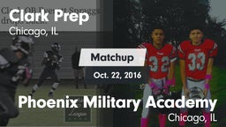 Matchup: Clark Prep High Scho vs. Phoenix Military Academy  2016