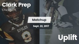 Matchup: Clark Prep High Scho vs. Uplift  2017
