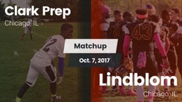 Matchup: Clark Prep High Scho vs. Lindblom  2017