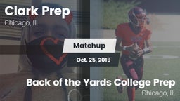 Matchup: Clark Prep High Scho vs. Back of the Yards College Prep 2019