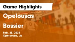 Opelousas  vs Bossier  Game Highlights - Feb. 28, 2024