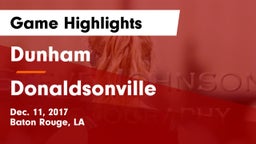 Dunham  vs Donaldsonville  Game Highlights - Dec. 11, 2017
