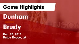Dunham  vs Brusly  Game Highlights - Dec. 20, 2017