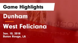Dunham  vs West Feliciana  Game Highlights - Jan. 10, 2018