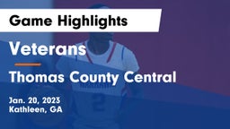 Veterans  vs Thomas County Central  Game Highlights - Jan. 20, 2023