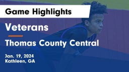 Veterans  vs Thomas County Central  Game Highlights - Jan. 19, 2024