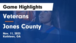 Veterans  vs Jones County  Game Highlights - Nov. 11, 2023