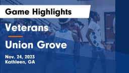 Veterans  vs Union Grove  Game Highlights - Nov. 24, 2023
