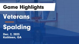 Veterans  vs Spalding  Game Highlights - Dec. 2, 2023