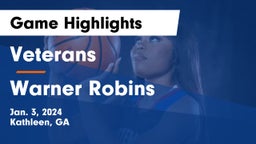 Veterans  vs Warner Robins   Game Highlights - Jan. 3, 2024