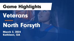 Veterans  vs North Forsyth  Game Highlights - March 2, 2024