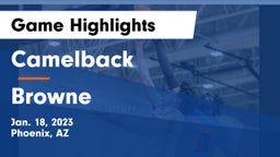 Camelback  vs Browne  Game Highlights - Jan. 18, 2023