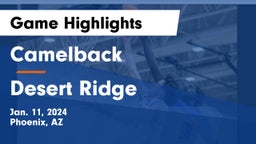 Camelback  vs Desert Ridge  Game Highlights - Jan. 11, 2024