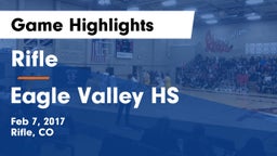 Rifle  vs Eagle Valley HS Game Highlights - Feb 7, 2017
