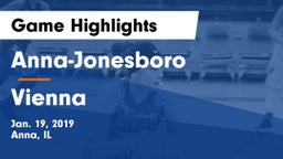 Anna-Jonesboro  vs Vienna  Game Highlights - Jan. 19, 2019