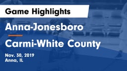 Anna-Jonesboro  vs Carmi-White County  Game Highlights - Nov. 30, 2019