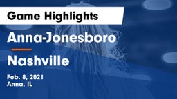 Anna-Jonesboro  vs Nashville  Game Highlights - Feb. 8, 2021