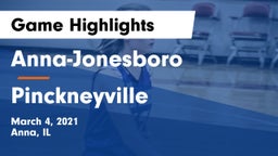 Anna-Jonesboro  vs Pinckneyville  Game Highlights - March 4, 2021