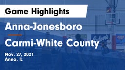 Anna-Jonesboro  vs Carmi-White County  Game Highlights - Nov. 27, 2021