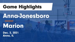 Anna-Jonesboro  vs Marion  Game Highlights - Dec. 2, 2021