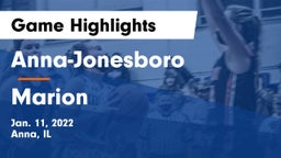 Anna-Jonesboro  vs Marion  Game Highlights - Jan. 11, 2022