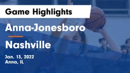 Anna-Jonesboro  vs Nashville  Game Highlights - Jan. 13, 2022