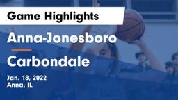 Anna-Jonesboro  vs Carbondale  Game Highlights - Jan. 18, 2022