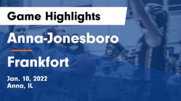 Anna-Jonesboro  vs Frankfort  Game Highlights - Jan. 10, 2022