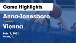 Anna-Jonesboro  vs Vienna Game Highlights - Feb. 5, 2022