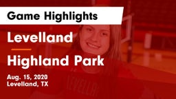 Levelland  vs Highland Park  Game Highlights - Aug. 15, 2020
