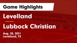 Levelland  vs Lubbock Christian Game Highlights - Aug. 28, 2021