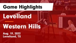 Levelland  vs Western Hills  Game Highlights - Aug. 19, 2022
