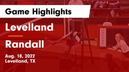 Levelland  vs Randall  Game Highlights - Aug. 18, 2022
