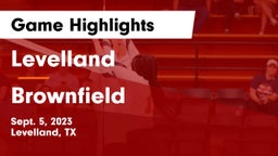 Levelland  vs Brownfield  Game Highlights - Sept. 5, 2023