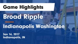 Broad Ripple  vs Indianapolis Washington Game Highlights - Jan 16, 2017