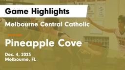 Melbourne Central Catholic  vs Pineapple Cove  Game Highlights - Dec. 4, 2023