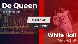Matchup: De Queen  vs. White Hall  2017