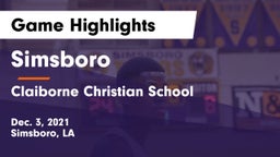 Simsboro  vs Claiborne Christian School Game Highlights - Dec. 3, 2021