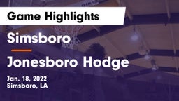 Simsboro  vs Jonesboro Hodge Game Highlights - Jan. 18, 2022