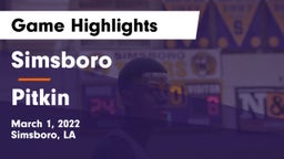 Simsboro  vs Pitkin Game Highlights - March 1, 2022
