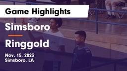 Simsboro  vs Ringgold  Game Highlights - Nov. 15, 2023