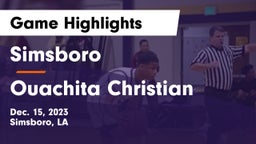 Simsboro  vs Ouachita Christian  Game Highlights - Dec. 15, 2023